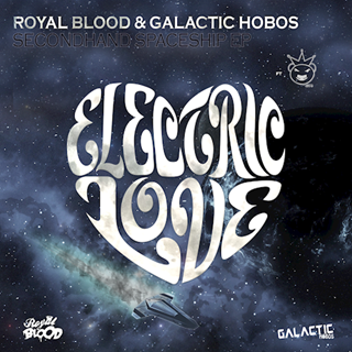 Secondhand Spaceship by Royal Blood & Galactic Hobos Download