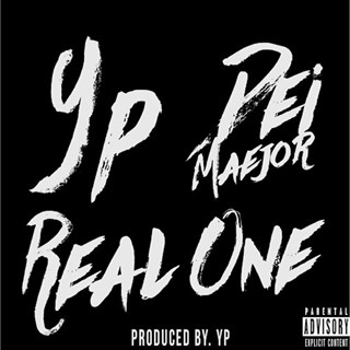 Real One by YP Dollas ft Dei Maejor Download