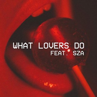 What Lovers Do by Maroon 5 ft Sza Download
