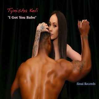 I Got U Babe by Tynisha Keli Download