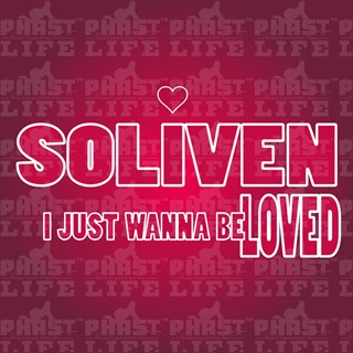 I Just Wanna Be Loved by Soliven Download