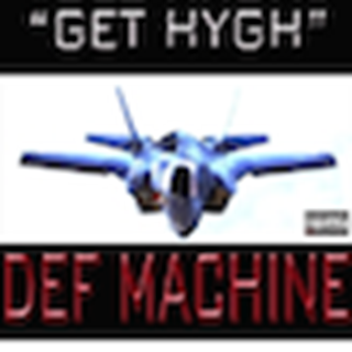 Get Hygh by Def Machine Download