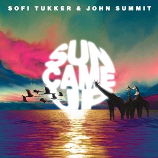 Sun Came Up by Sofi Tukker & John Summit Download