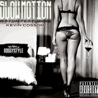Slow Motion by Wayon ft Kevin Cossom Download