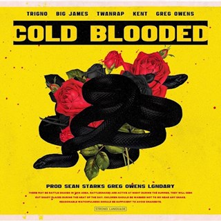 Cold Blooded by Trigno, Big James, Twanrap, Greg Owens & Kent Download