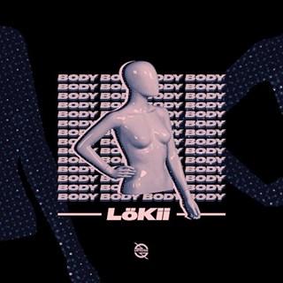 Body by Lokii Download