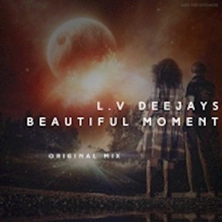 Beautiful Moment by LV Deejays Download