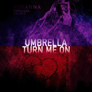 Turn Me On vs Umbrella by Oliver Heldens & Riton vs Rihanna Download