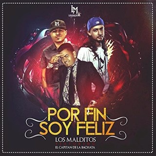 Por Fin Soy Feliz by Los Malditos Download