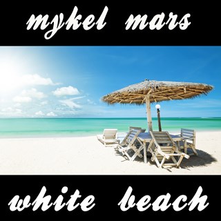 White Beach by Mykel Mars Download