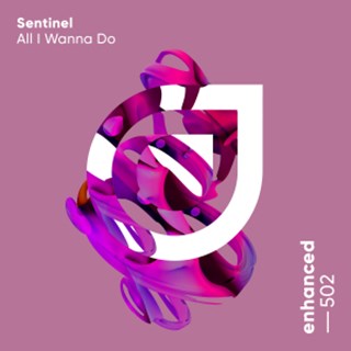 All I Wanna Do by Sentinel Download