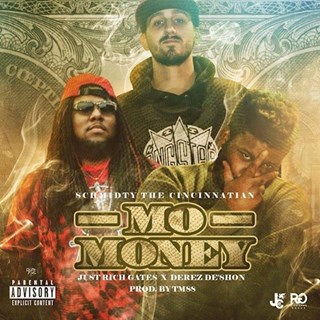Mo Money by Derez Deshon & Just Rich Gates ft Schmidty Download