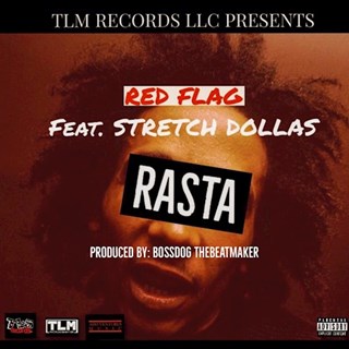 Rasta by Red Flag ft Stretch Dollas Download