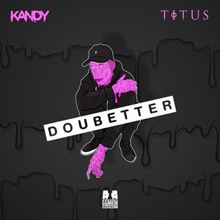 Doubetter by Kandy & Titus Download