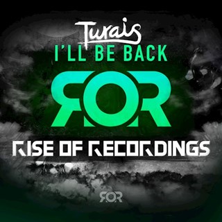 Ill Be Back by Turais Download