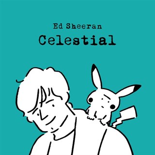 Celestial by Ed Sheeran Download