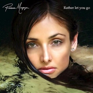 Rather Let You Go by Rebeca Mayorga Download
