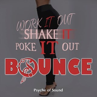 Bounce by Psyche Of Sound Download
