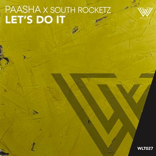 Lets Do It by Paasha X South Rocketz Download