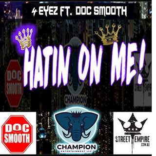 Hatin On Me by 4 Eyez ft Doc Smooth Download