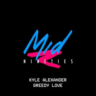 Greedy Love by Kyle AleXander ft Amy Holloway Download