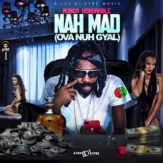 Nah Mad by Munga Honorable Download