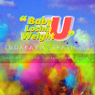 Baby U Losing Weight by Tudakay & Stratigist Download
