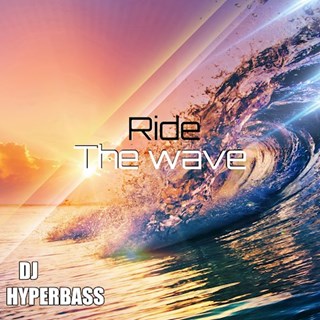 Ride The Wave by Hyperbass DJ Download