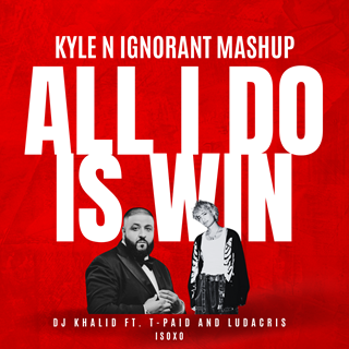 All I Do Is Win X Ignorant by DJ Khalid ft T Pain, Ludacris & Isoxo Download