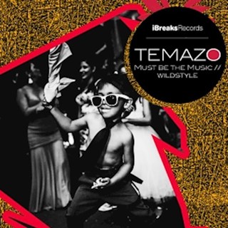 Must Be The Music by Temazo Download
