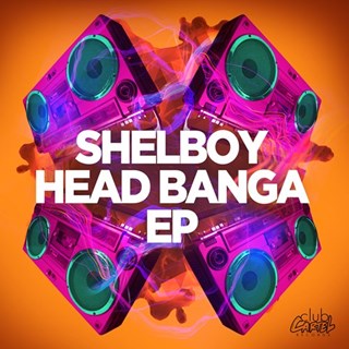 Head Banga by Shelboy Download