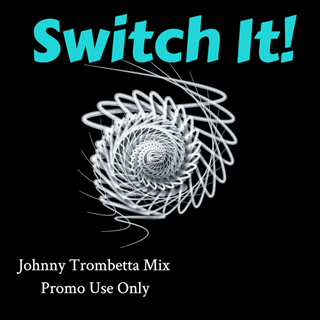 Switch It by Johnny Trombetta Download