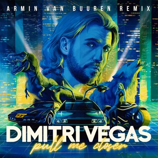 Pull Me Closer by Dimitri Vegas Download