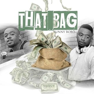 That Bag by Sunny Bobo Download