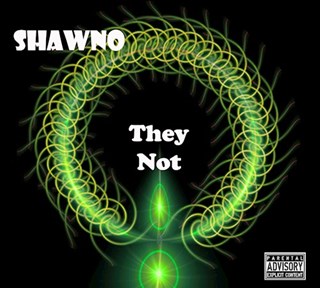 They Not by Shawno Download
