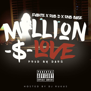 Million Dollar Love by Evante ft Rnb Base & Rob D Download
