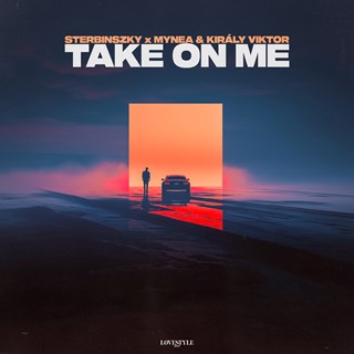Take On Me by Sterbinszky X Mynea & Kiraly Viktor Download