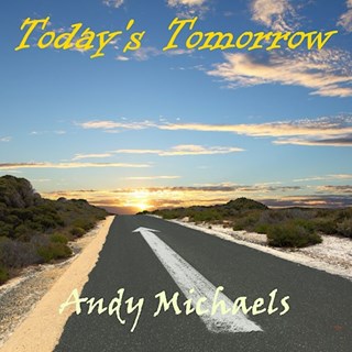 Todays Tomorrow by Andy Michaels Download
