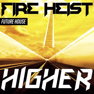 Higher by Fire Heist Download