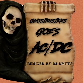 Ghostbusters Goes Acdc by Ray Parker Jr And Ac Download