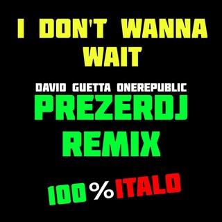 I Dont Wanna Wait by David Guetta, Onerepublic Download