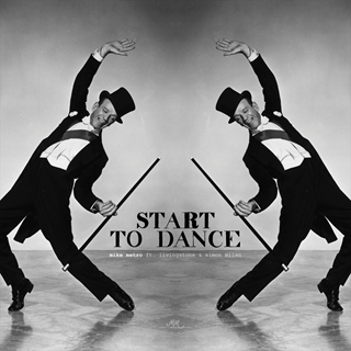 Start To Dance by Mike Metro ft Living Stone & Simon Milan Download