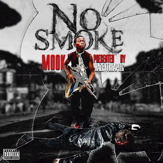 No Smoke by Mook E Blaylock ft Drop Download