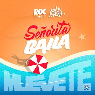 Senorita Baila by Roc Stars & Latin Lovers Download
