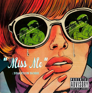 Miss Me by Brandon Rossi Download