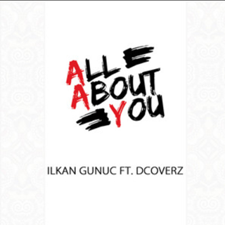 All About You by DJ Ilkan Gunuc ft Dcoverz Download