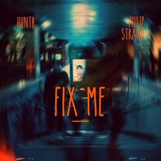 Fix Me by Huntr & Philip Strand Download