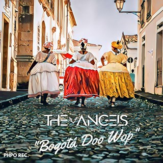 Bogotá Doo Woop by The Angels Download