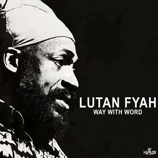 Way With Word by Lutan Fyah Download
