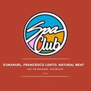 Give Me Love by The Uncle Earl, DJ Manuel Prunas, DJ Francesco Lento, Natural Beat Download
